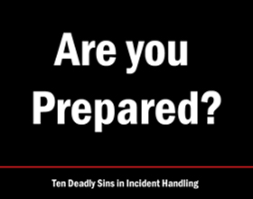 10 Deadly Sins of Incident Handling